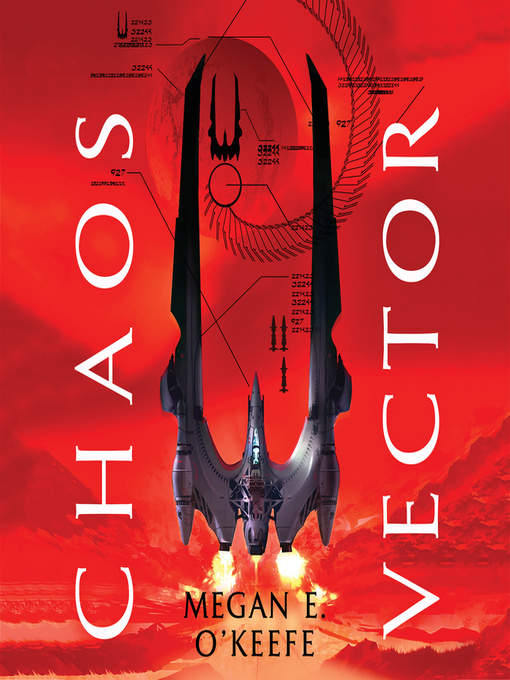 Title details for Chaos Vector by Megan E. O'Keefe - Available